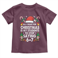 Funny Anti Six Seven Teacher Christmas Toddler T Shirt My Students To Stop Saying 67 Santa Hat Candy Canes - Wonder Print Shop