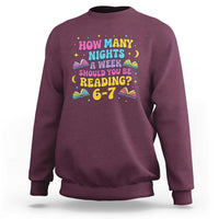 How Many Nights a Week Should You Be Reading 6 7 Sweatshirt Funny Book Meme for Teachers Students - Wonder Print Shop