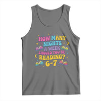How Many Nights a Week Should You Be Reading 6 7 Tank Top Funny Book Meme for Teachers Students - Wonder Print Shop