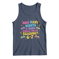 How Many Nights a Week Should You Be Reading 6 7 Tank Top Funny Book Meme for Teachers Students - Wonder Print Shop