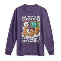 Gingerbread Classroom 67 Meme Long Sleeve Shirt Funny Christmas Teacher My Students To Stop Saying Six Seven - Wonder Print Shop