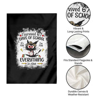 I Survived 67 Days of School Garden Flag Funny Teacher Black Cat Chaos Everything Is Fine - Wonder Print Shop