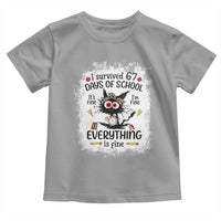 I Survived 67 Days of School Toddler T Shirt Funny Teacher Black Cat Chaos Everything Is Fine - Wonder Print Shop