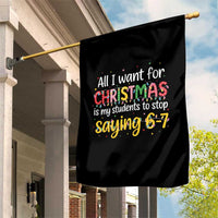Funny Anti Six Seven Teacher Christmas Garden Flag My Students To Stop Saying 67 Festive Lights - Wonder Print Shop