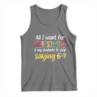 Funny Anti Six Seven Teacher Christmas Tank Top My Students To Stop Saying 67 Festive Lights - Wonder Print Shop