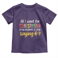 Funny Anti Six Seven Teacher Christmas Toddler T Shirt My Students To Stop Saying 67 Festive Lights - Wonder Print Shop