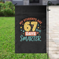 My Students Are 67 Days Smarter Garden Flag Funny Sixe Seven Meme Cute Teacher Pride - Wonder Print Shop