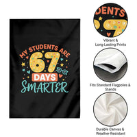 My Students Are 67 Days Smarter Garden Flag Funny Sixe Seven Meme Cute Teacher Pride - Wonder Print Shop