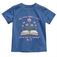How Many Nights a Week Should You Be Reading 6 7 Toddler T Shirt Aesthetic Floral Book - Wonder Print Shop