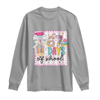 67 Days of School Long Sleeve Shirt Six Seven Cute Girly Pencil and Bow for Students Teachers - Wonder Print Shop