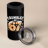 Crumbled by 67 4 in 1 Can Cooler Tumbler Funny Gingerbread Christmas Meme Cookie Chaos - Wonder Print Shop