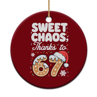 Sweet Chaos Thanks to 67 Ceramic Ornament Funny Christmas Cookie Meme with Sprinkles - Wonder Print Shop
