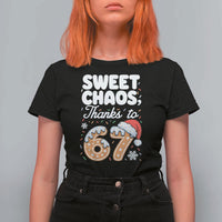 Sweet Chaos Thanks to 67 T Shirt For Women Funny Christmas Cookie Meme with Sprinkles - Wonder Print Shop