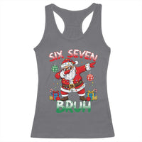 Six Seven Bruh Christmas Racerback Tank Top Funny Dabbing Santa 67 Meme Holiday Gag Gift - Wonder Print Shop
