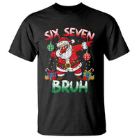 Six Seven Bruh Christmas T Shirt Funny Dabbing Santa 67 Meme Holiday Gag Gift - Wonder Print Shop