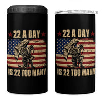 American Veteran 4 in 1 Can Cooler Tumbler 22 A Day Is 22 Too Many Veteran Lives Matter