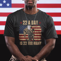 22 A Day Is 22 Too Many Veteran Lives Matter Help Veterans T Shirt - Wonder Print Shop