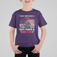 American Veteran T Shirt For Kid I May Not Have A PhD But Have A DD-214 US Bald Eagle
