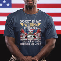 Funny Sorry If My Patriotism Offends You Veterans Patriotism T Shirt - Wonder Print Shop