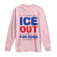 Ice Out For Good Protest Long Sleeve Shirt Justice Against Ice Political Resistance