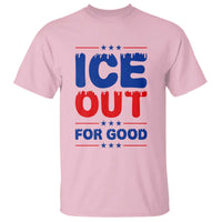 Ice Out For Good Protest T Shirt Justice Against Ice Political Resistance