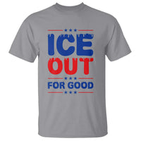 Ice Out For Good Protest T Shirt Justice Against Ice Political Resistance
