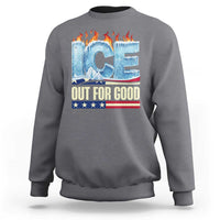 Ice Out For Good Patriotic Protest Sweatshirt Patriotic Burn Ice Justice Political Resistance