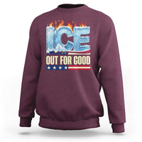 Ice Out For Good Patriotic Protest Sweatshirt Patriotic Burn Ice Justice Political Resistance
