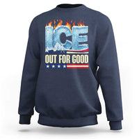 Ice Out For Good Patriotic Protest Sweatshirt Patriotic Burn Ice Justice Political Resistance