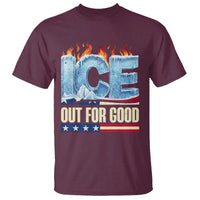 Ice Out For Good Patriotic Protest T Shirt Patriotic Burn Ice Justice Political Resistance