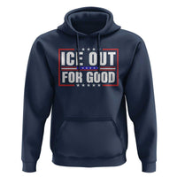 Ice Out For Good Patriotic Protest Hoodie Justice Resistance Red White and Blue