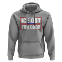 Ice Out For Good Patriotic Protest Hoodie Justice Resistance Red White and Blue