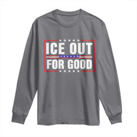 Ice Out For Good Patriotic Protest Long Sleeve Shirt Justice Resistance Red White and Blue