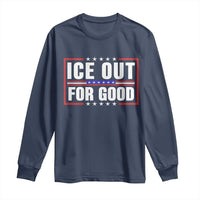 Ice Out For Good Patriotic Protest Long Sleeve Shirt Justice Resistance Red White and Blue