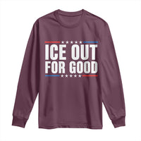 Ice Out For Good Patriotic Protest Long Sleeve Shirt Justice Political Resistance