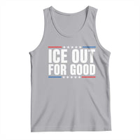 Ice Out For Good Patriotic Protest Tank Top Justice Political Resistance