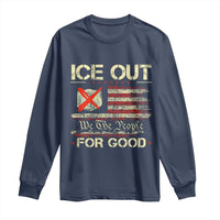 Ice Out For Good We The People Long Sleeve Shirt Justice and Freedom Political Resistance American Flag