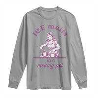 Ice Melts In A Melting Pot Long Sleeve Shirt Funny Cooking Woman Retro Feminist Political Statement