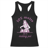 Ice Melts In A Melting Pot Racerback Tank Top Funny Cooking Woman Retro Feminist Political Statement