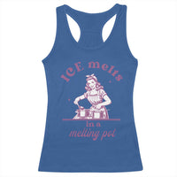 Ice Melts In A Melting Pot Racerback Tank Top Funny Cooking Woman Retro Feminist Political Statement