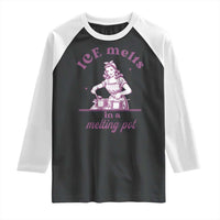 Ice Melts In A Melting Pot Raglan Shirt Funny Cooking Woman Retro Feminist Political Statement
