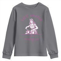 Ice Melts In A Melting Pot Youth Sweatshirt Funny Cooking Woman Retro Feminist Political Statement