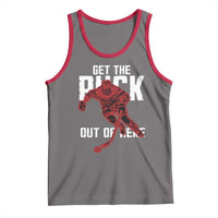 Get The Puck Out of Here Tank Top Sarcastic Ice Hockey Pun Humor