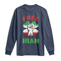 Free Iran Raised Fist and Persian Flag Clover Long Sleeve Shirt Lion and Sun Freedom Fighter Iranian Revolution