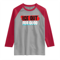 Ice Out For Good Raglan Shirt Subtle Against Ice Protest Political Resistance