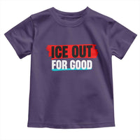 Ice Out For Good Toddler T Shirt Subtle Against Ice Protest Political Resistance