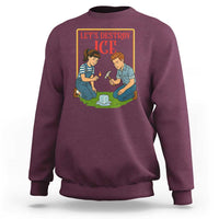 Let’s Destroy ICE Sweatshirt Retro Parody Protest with Satirical Childhood Graphic