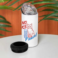 No Ice Please Angry Cat Graphic 4 in 1 Can Cooler Tumbler Subtle Against Ice Protest Political Resistance