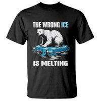 The Wrong Ice is Melting Polar Bear T Shirt Against Ice Environmental Activist Protest