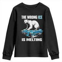 The Wrong Ice is Melting Polar Bear Youth Sweatshirt Against Ice Environmental Activist Protest